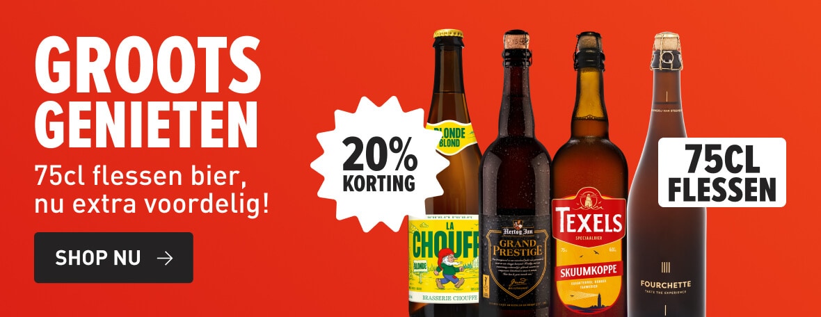 Groots genieten, 75cl flessen met korting! 